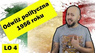 LO 4 Odwilż polityczna 1956 roku Taktyczna zagrywka Gomułki rozłożyła Polaków na łopatki [upl. by Casmey]