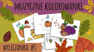 Muzyczne kolorowanki  quotWyliczankaquot 1 [upl. by Fredenburg250]