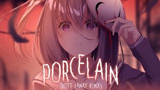 ◤Nightcore◢ ↬ Porcelain lyrics  AWAY REMIX [upl. by Cha]