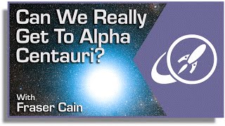 Can We Really Get to Alpha Centauri The Breakthrough Starshot Mission Explained [upl. by Bonucci]