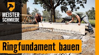 Ringfundament bauen  HORNBACH Meisterschmiede [upl. by Thapa]