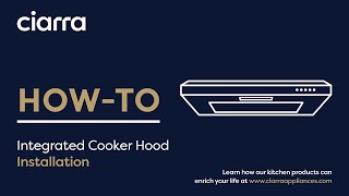 CIARRA Integrated Cooker Hood Installation  CBCS5913A [upl. by Aicen]