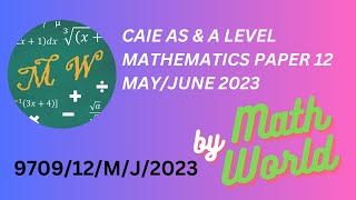 Solved CAIE A Level Math Paper 12 for MayJune 2023 970912MJ2023 [upl. by Menzies720]