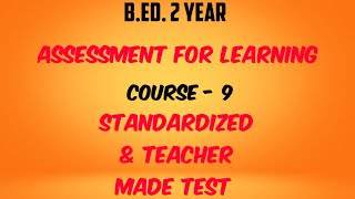 Standardized Test amp Teacher made Test प्रमापीकृत परीक्षण एवं अध्यापक निर्मित परीक्षण BEd 2 year [upl. by Maleki]