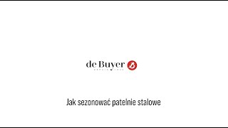 Sezonowanie patelni stalowych  de Buyer [upl. by Heindrick318]