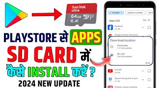 Play Store Se Apps SD Card Me Kaise Install Kare 2024  How To Install Apps In SD From Play Store [upl. by Ralfston]