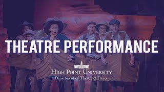 Theatre Performance at High Point University [upl. by Peednus784]