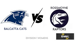 Balcatta Cats V Rossmoyne Raptors  D1W WAVL 2024 [upl. by Gavette91]