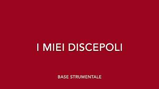 I MIEI DISCEPOLI  Base Strumentale [upl. by Naot]