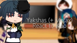 Past yakshas react to Xiao 🖤👺 read desc❗️ [upl. by Ardnasela582]