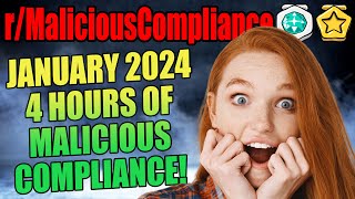 4 HOURS Of Malicious Compliance January 2024 rMaliciousCompliance Compilation [upl. by Sanderson391]