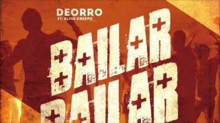 Deorro feat Elvis Crespo  Bailar Original Mix [upl. by Altis933]