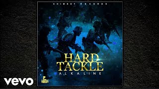 Alkaline  Hard Tackle Official Audio [upl. by Opaline]