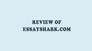 EssaySharkcom Review  Essay Writing Service [upl. by Bihas207]