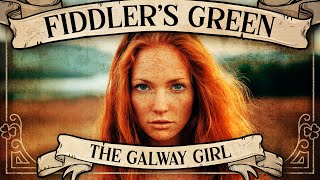 FIDDLERS GREEN  THE GALWAY GIRL Official Video [upl. by Dorkas501]