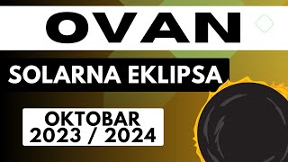 ♈︎ OVAN  Solarna Eklipsa i Utjecaj Na Ljubav Ljubavne i Poslovne Partnere OKTOBAR 2023 [upl. by Brenna]