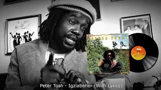 Peter Tosh  Igziabeher 1976 With Lyrics [upl. by Yramesor]