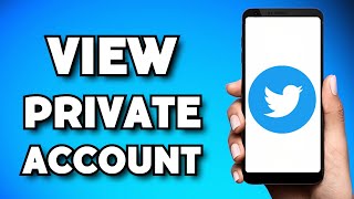 How To View Private Twitter Account Without Following 2023 Guide [upl. by Holle]