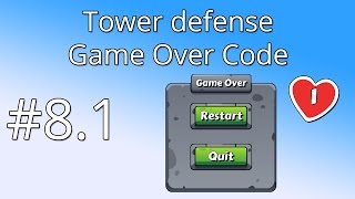 81 Unity Tower defense tutorial  Game Over Code [upl. by Malda]