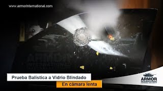 Prueba Balística a Vidrio Blindado en cámara lenta [upl. by Suinuj840]