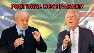 PORTUGAL DEVE PAGAR ALGO AO BRASIL OPINIÃO [upl. by Letsyrk]