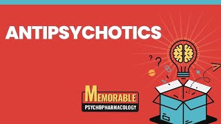 Antipsychotics Mnemonics Memorable Psychopharmacology Lecture 4 [upl. by Hpotsirhc726]