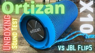 Amazon ORTIZAN X10  Unboxing Sound test and JBL Flip 5 Comparison [upl. by Zerline851]