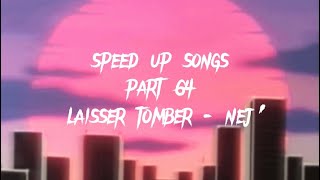 laisse tomber  nej’ speed up [upl. by Trelu479]