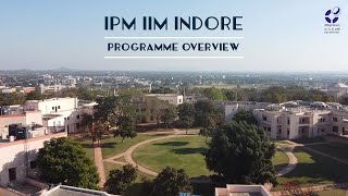 IPM IIM Indore  Programme Overview [upl. by Mima254]