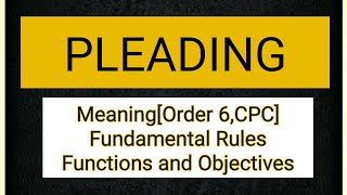 PLEADING Meaning Rules and Objectives of Pleading Drafting Pleading lecture notes Lawvita [upl. by Enamrej]