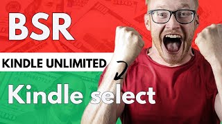 How to Understand Amazon KDP BSR Kindle Unlimited and KDP Select Logic [upl. by Nylkcaj780]