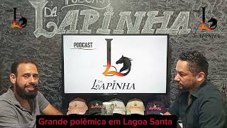 podcast DA LAPINHA 11°ep Juan Coronha fala sobre MST em Lagoa Santa [upl. by Eelyek499]