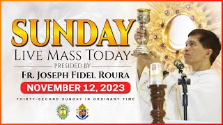 SUNDAY LIVE MASS TODAY NOVEMBER 12 2023  32nd Sunday in Ordinary Time with Fr Fidel Roura [upl. by Juster]