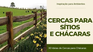 CERCAS para SITIOS e CHACARAS  30 IDEIAS de CERCAS para CHACARAS PAISAGISMO para SÍTIOS e CHÁCARAS [upl. by Corrianne]