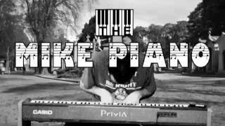 The Mike Piano [upl. by Teufert982]