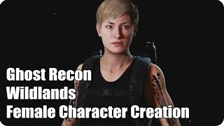 Ghost Recon Wildlands Female Character Creation [upl. by Ahsekram905]