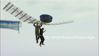 The Weird World of Human flight [upl. by Hollyanne]