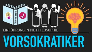 Die Vorsokratiker Naturphilosophen amp Sophisten⎥Die Anfänge der Philosophie [upl. by Honey317]