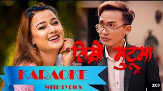 Timro Mutuma तिम्रो मुटुमा  Timro mutuma karaoke track with lyrics ekdev limbu [upl. by Aratihc]