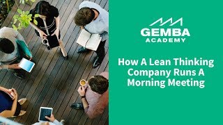 Watch How a Lean Thinking Company Runs a Morning Meeting [upl. by Nosreve239]