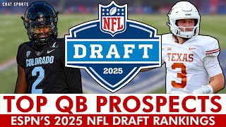 ESPN 2025 NFL Draft Prospects Top QB Rankings Ft Shedeur Sanders Quinn Ewers amp Cam Ward [upl. by Ahsata169]