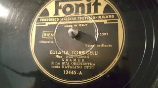 natalino otto  eulalia torricelli  78 giri [upl. by Aivatnwahs]