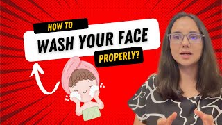 How to Wash your Face Properly I Dr Surbhi MD [upl. by Estele]