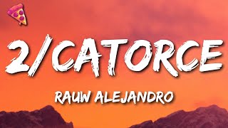 Rauw Alejandro  2Catorce [upl. by Nalyk]