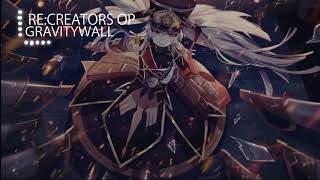 ReCREATORS レクリエイターズ Opening 1 Full Gravity Wall [upl. by Eahsat]