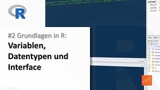 2 Grundlagen in R Variablen Datentypen und Interface [upl. by Gregoire]