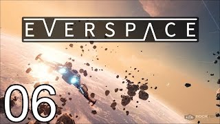 EVERSPACE  Space Racism  Part 6 Lets Play EVERSPACE [upl. by Akerdnuhs]