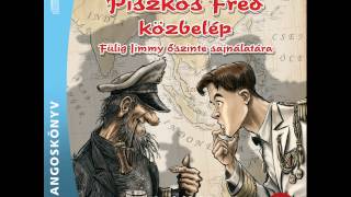 Rejtő Jenő Piszkos Fred közbelép Fülig Jimmy őszinte sajnálatára 2 rész [upl. by Montano407]