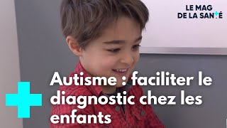 Une plateforme pour mieux dépister lautisme chez les enfants  Le Magazine de la Santé [upl. by Hannad15]