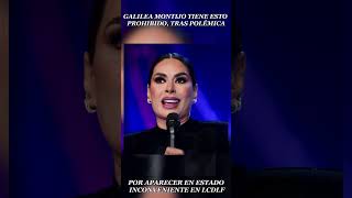 Galilea Montijo tiene esto prohibido tras polémica por aparecer en estado inconveniente en LCDLF [upl. by Munt]